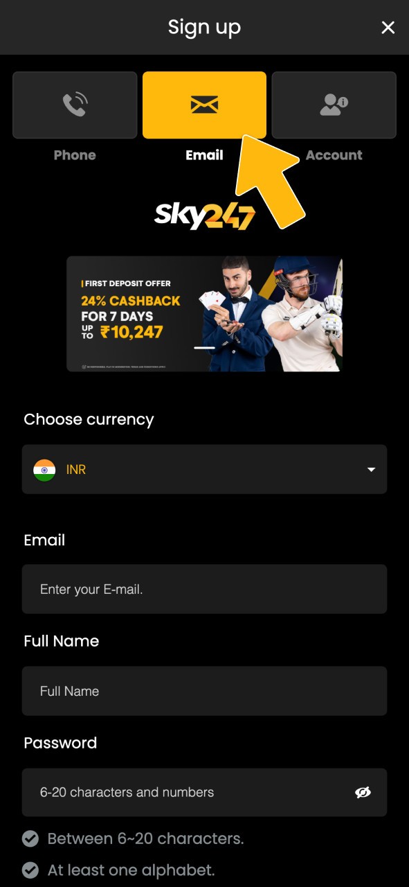Choose a Sky247 signup method and access IPL betting in just moments.