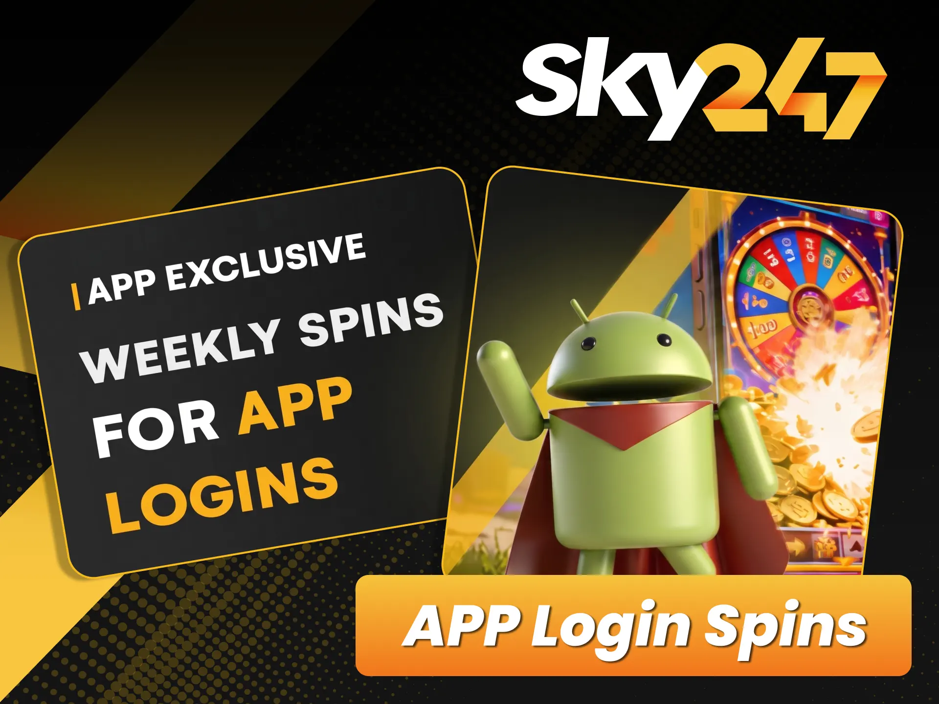 Log into the mobile app for free spins via official Sky247.